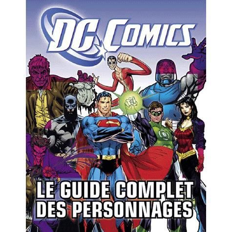 DC Comics : le guide complet des personnages